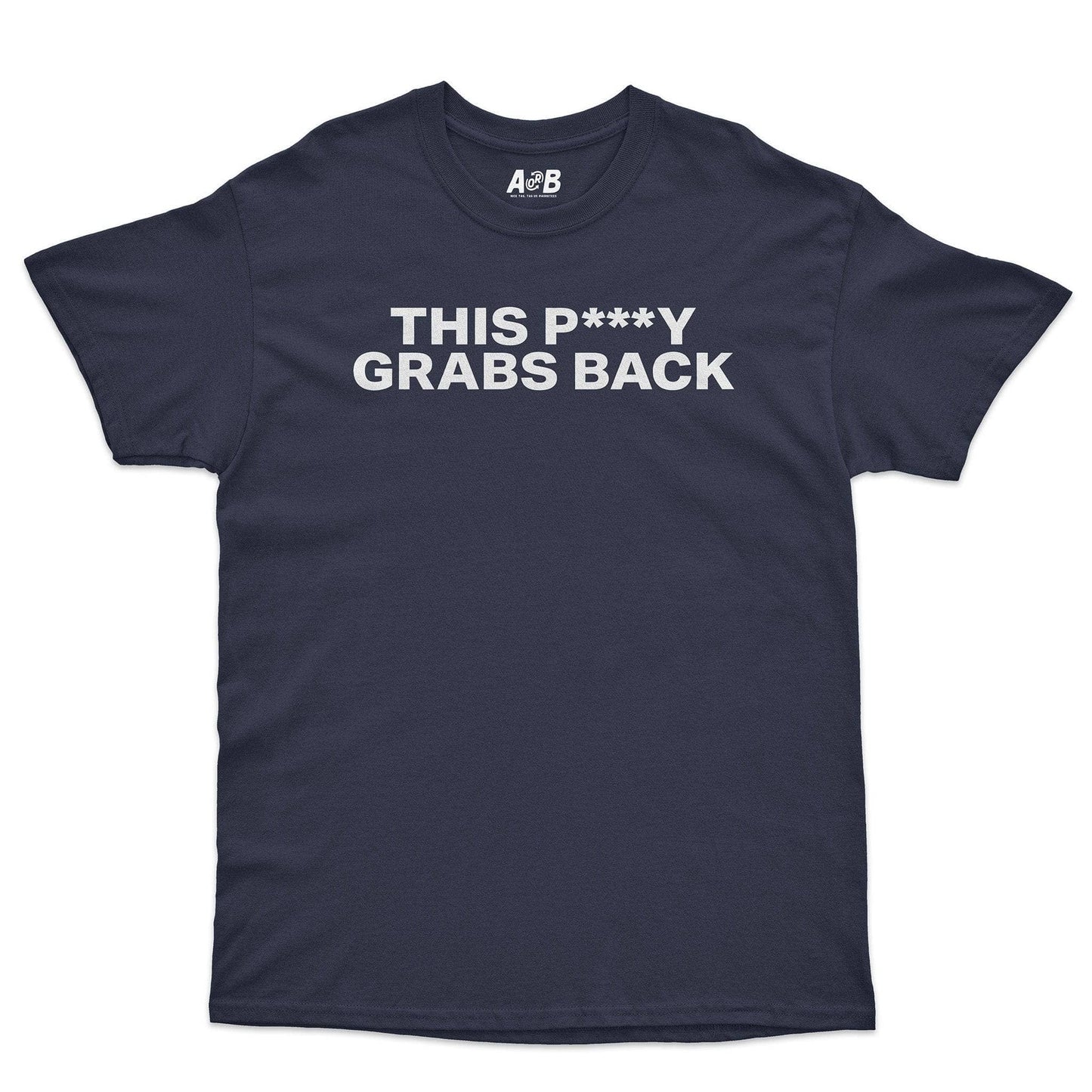 A-or-B-Tees T-Shirt Navy / S Grabs Back T-Shirt