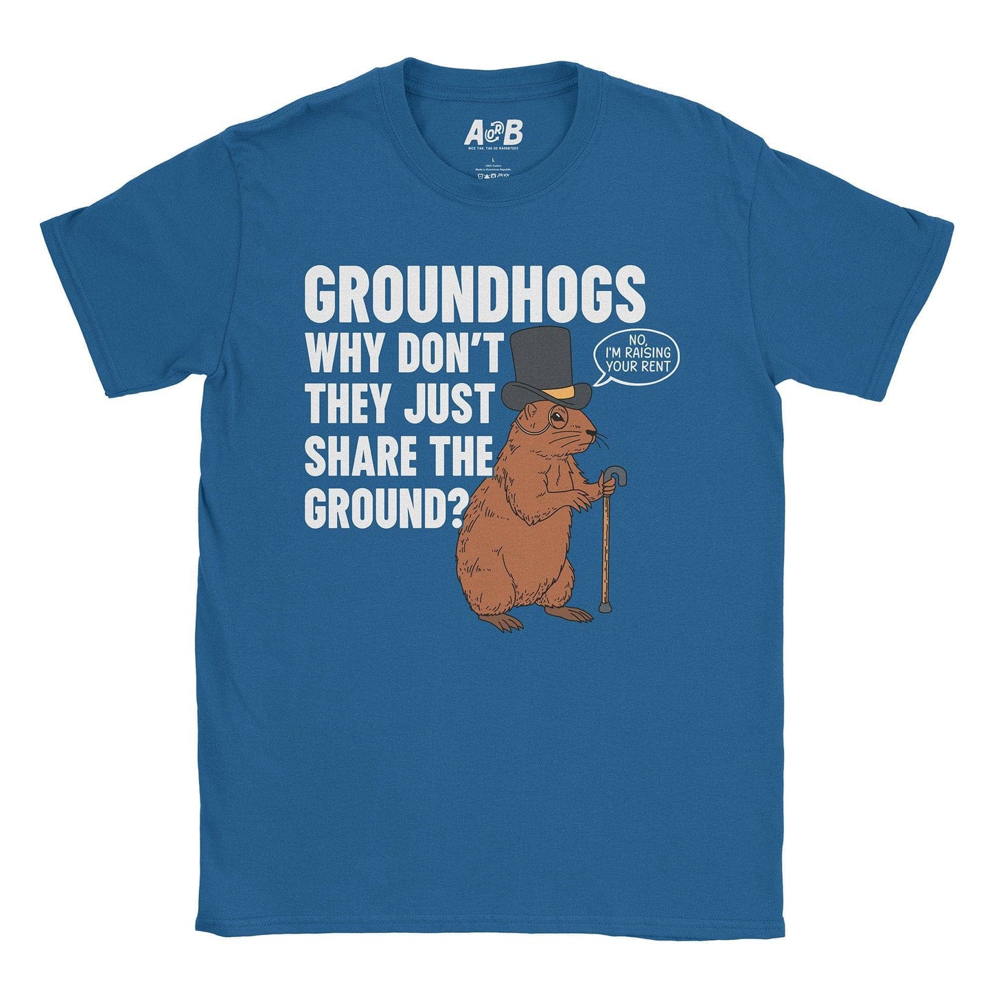 A-or-B-Tees T-Shirt Royal / S Ground Hogs T-Shirt