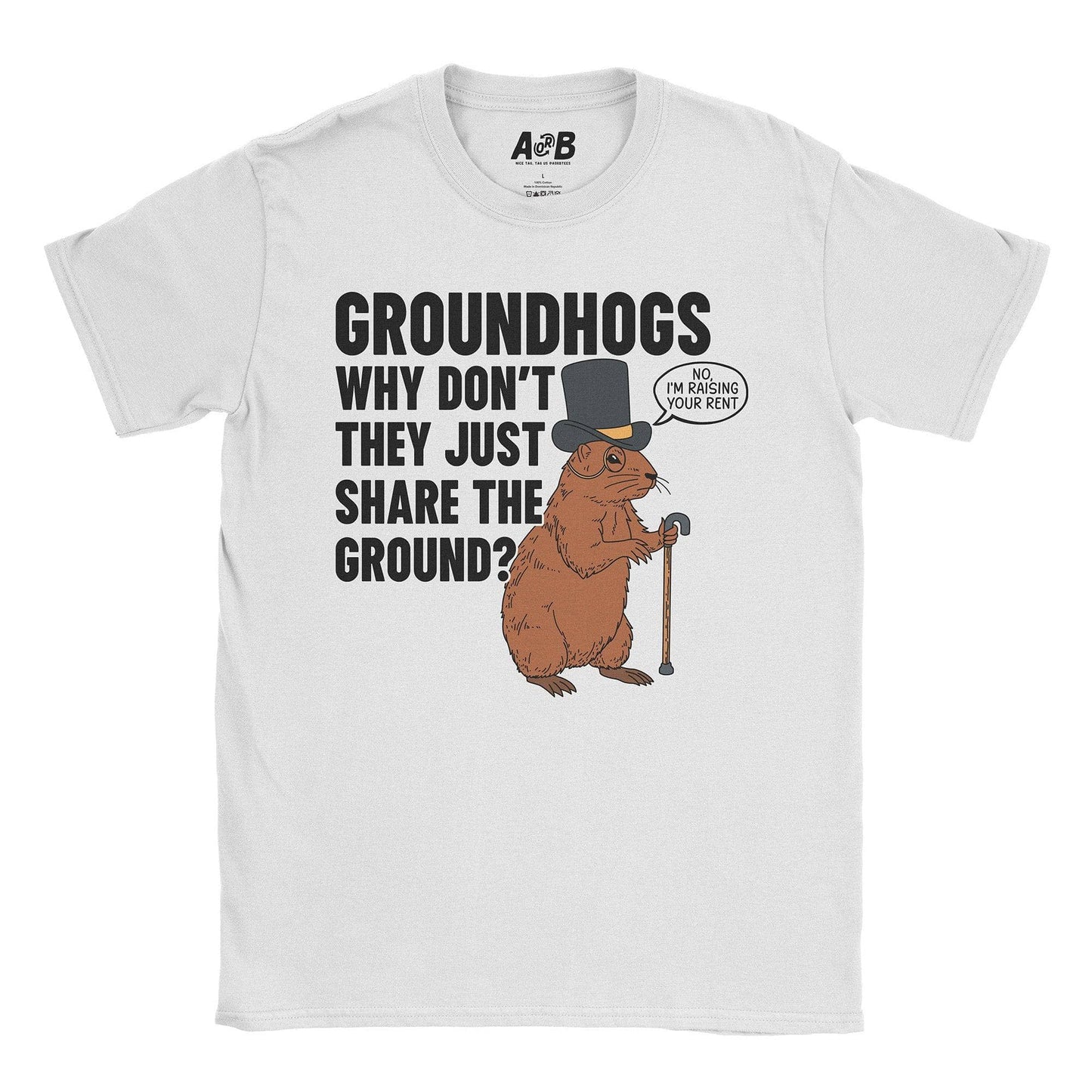 A-or-B-Tees T-Shirt White / S Ground Hogs T-Shirt