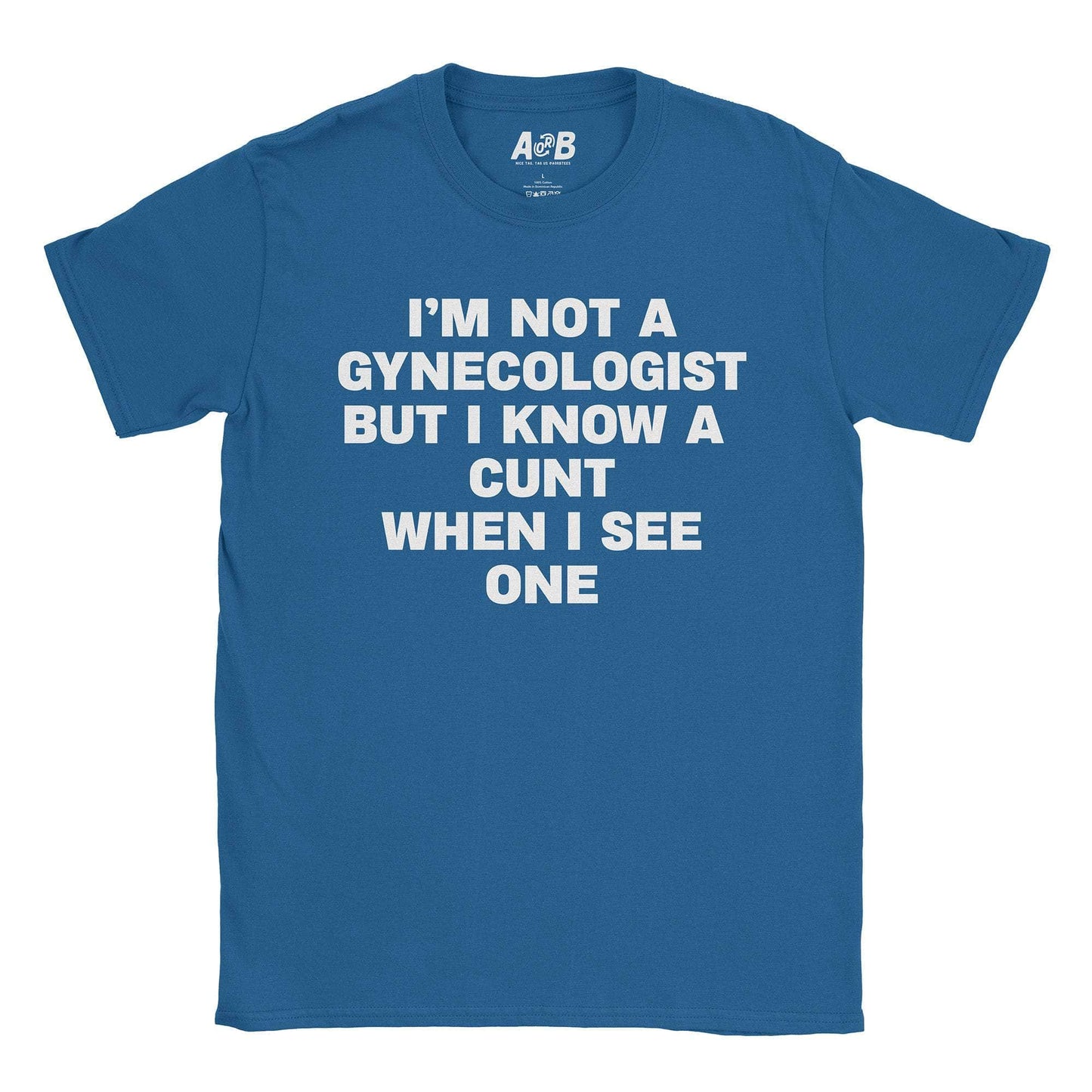 A-or-B-Tees T-Shirt Royal / S Gyno T-Shirt