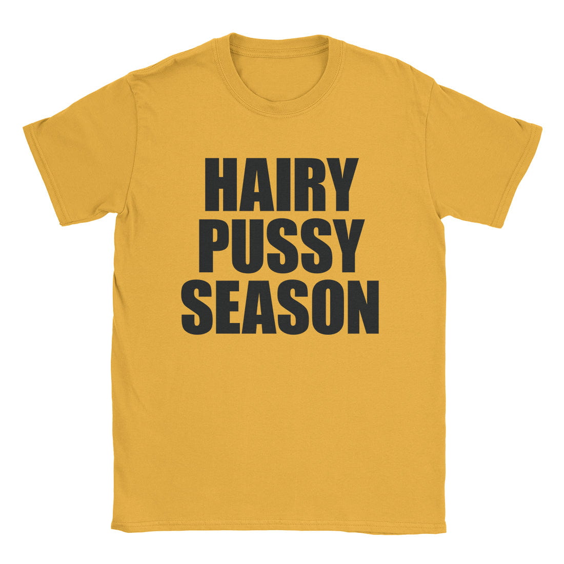 A-or-B-Tees T-Shirt Gold / S Hairy Pussy T-Shirt