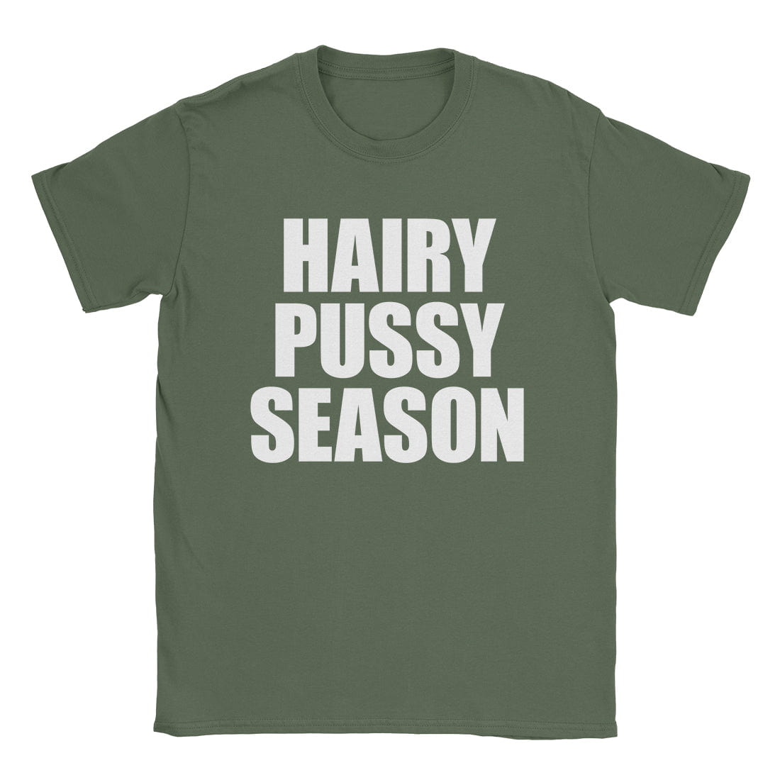 A-or-B-Tees T-Shirt Military Green / S Hairy Pussy T-Shirt