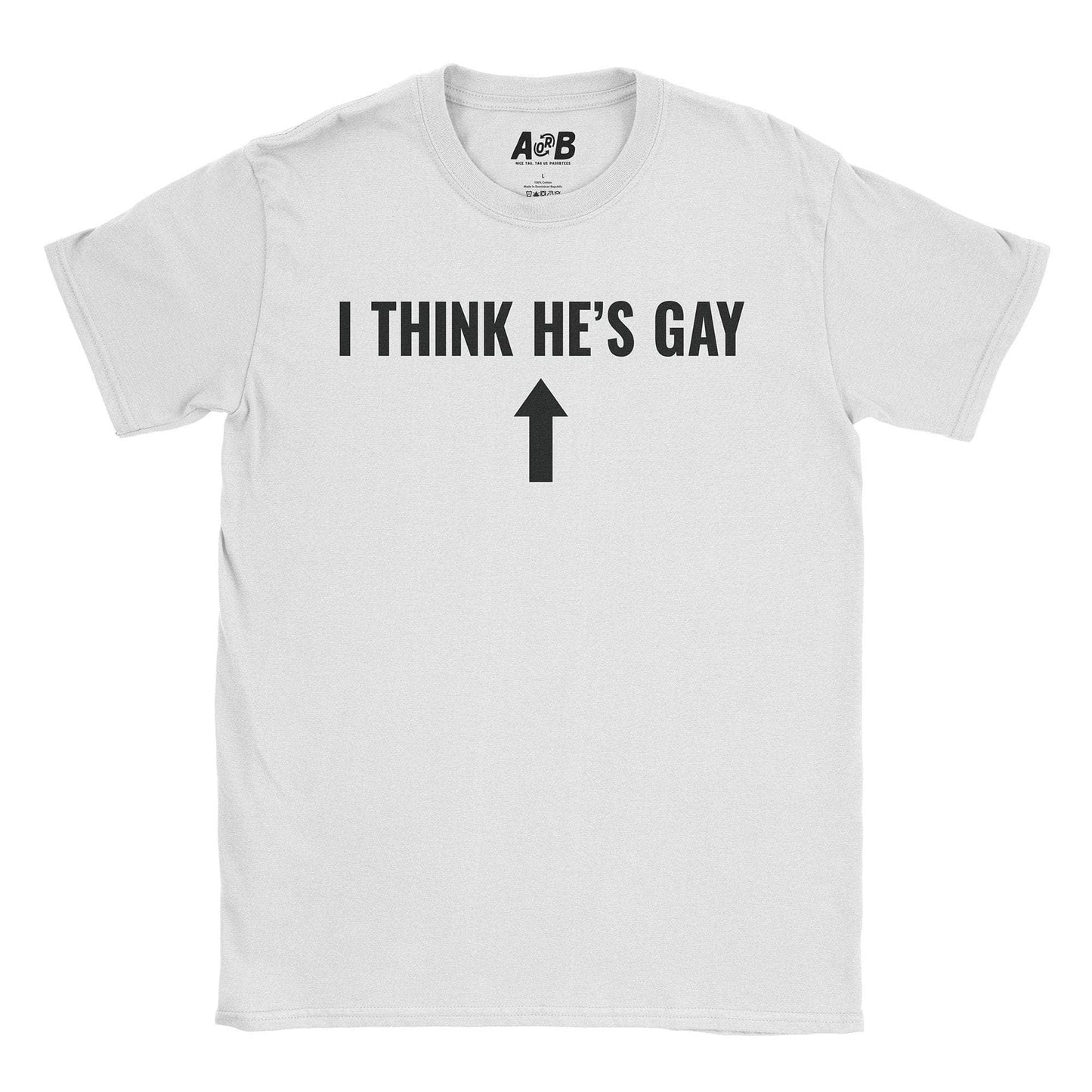 A-or-B-Tees T-Shirt White / S He's Gay T-Shirt