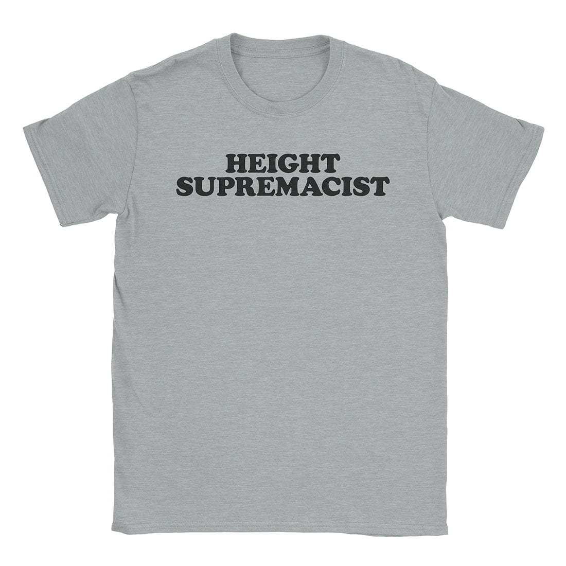 A-or-B-Tees T-Shirt Sport Grey / S Height Supremacist T-Shirt