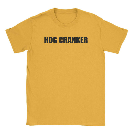 A-or-B-Tees T-Shirt Gold / S Hog Cranker T-Shirt