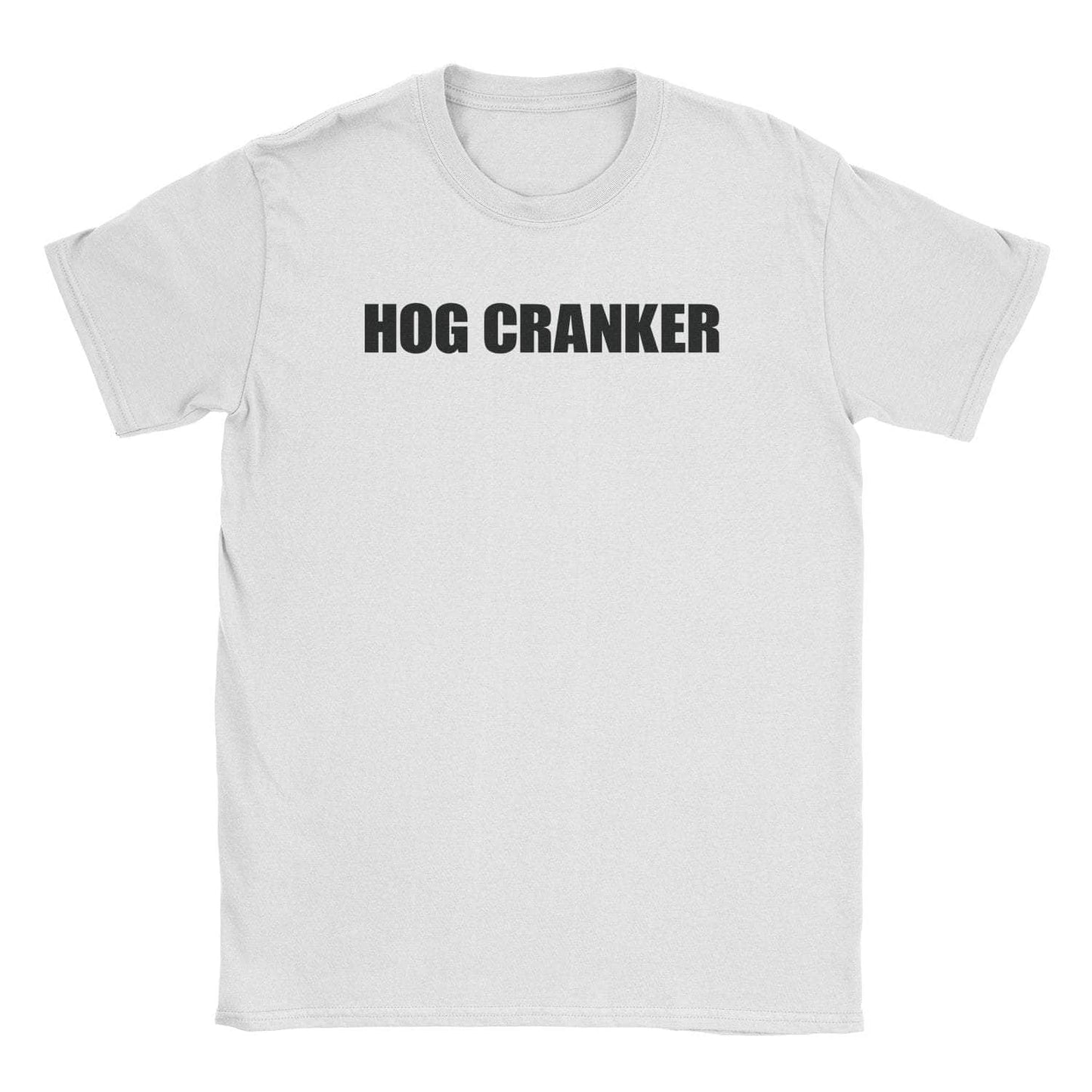 A-or-B-Tees T-Shirt White / S Hog Cranker T-Shirt
