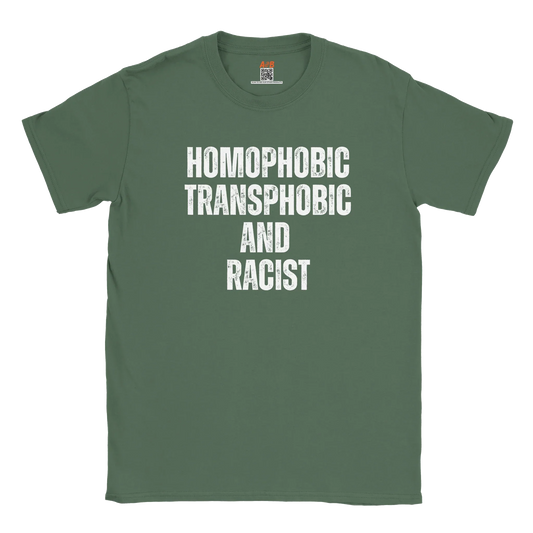 A-or-B-Tees T-Shirt S / Military Green Homophobic, Transphobic, Racist Shirt – Ironic Tee