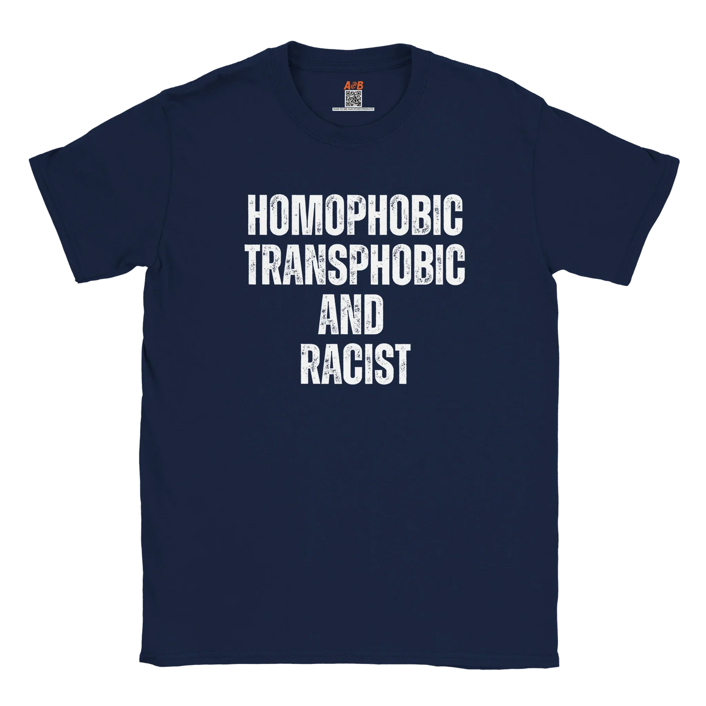 A-or-B-Tees T-Shirt S / Navy Homophobic, Transphobic, Racist Shirt – Ironic Tee