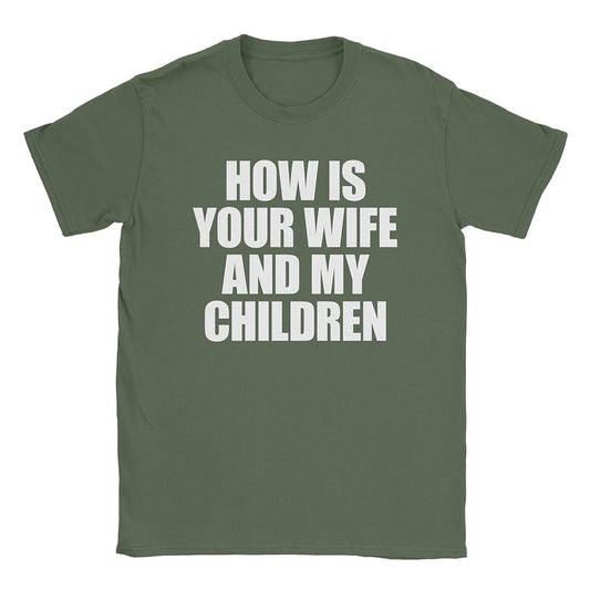 A-or-B-Tees T-Shirt Military Green / S How's The Fam T-Shirt