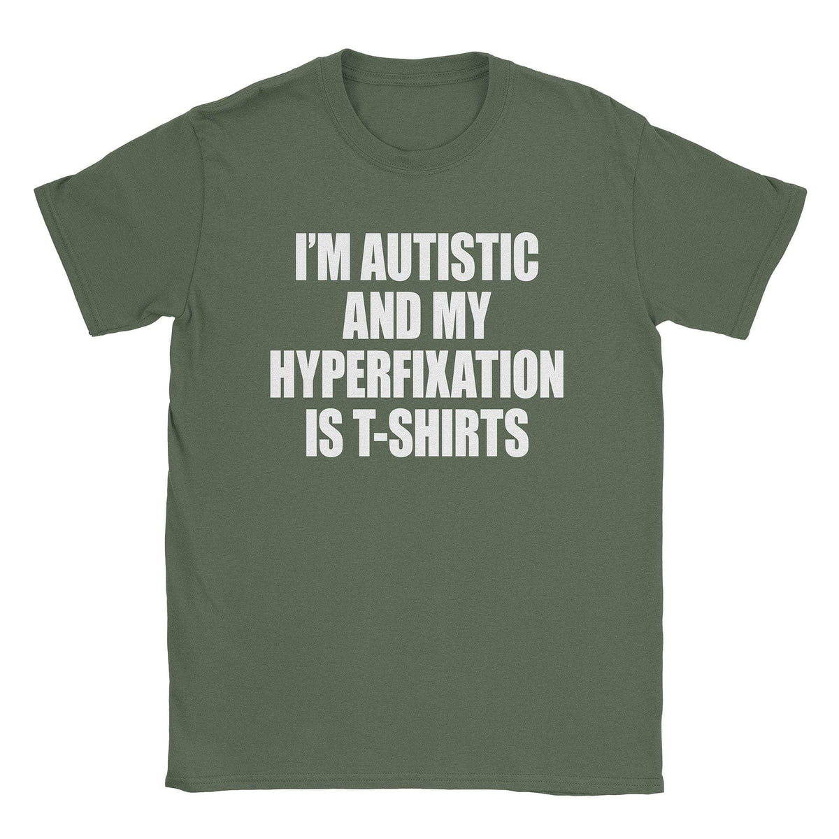 A-or-B-Tees T-Shirt Military Green / S Hyperfixation T-Shirt