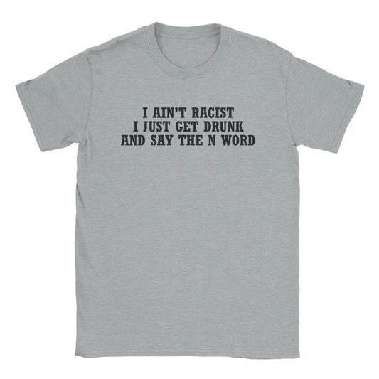 A-or-B-Tees T-Shirt Sport Grey / S I Ain't Racist T-Shirt