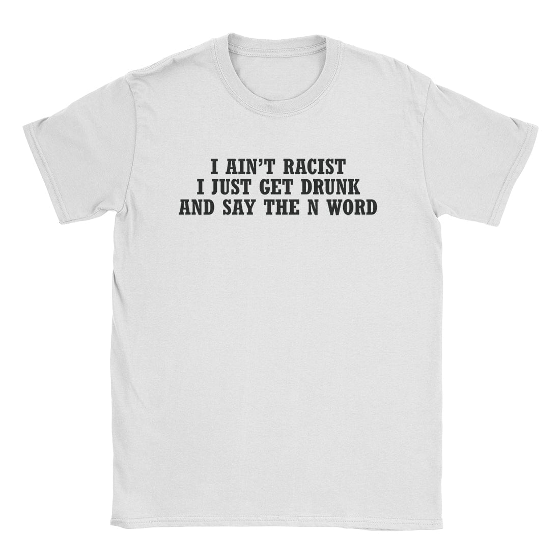 A-or-B-Tees T-Shirt White / S I Ain't Racist T-Shirt
