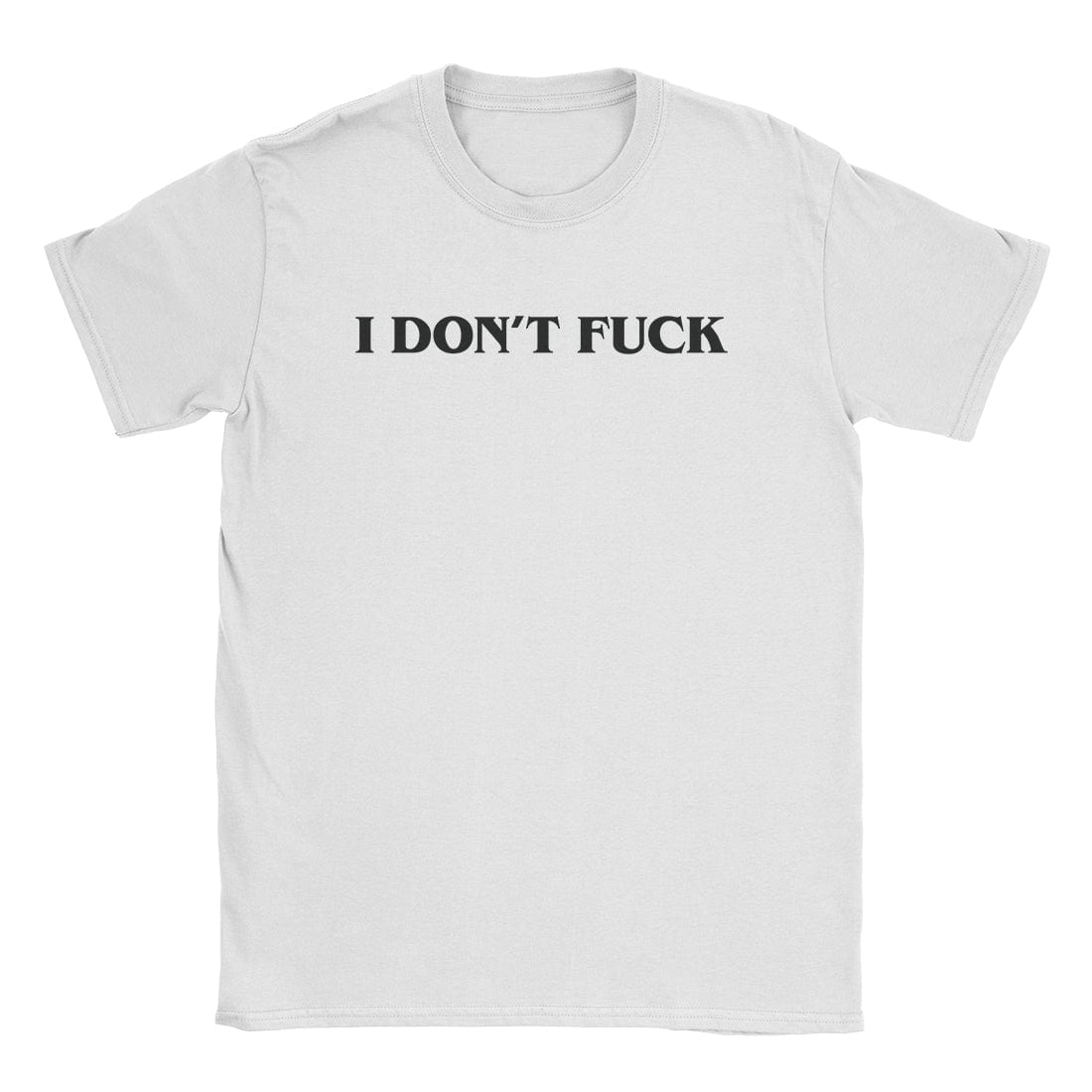 A-or-B-Tees T-Shirt White / S I Don't Fuck T-Shirt