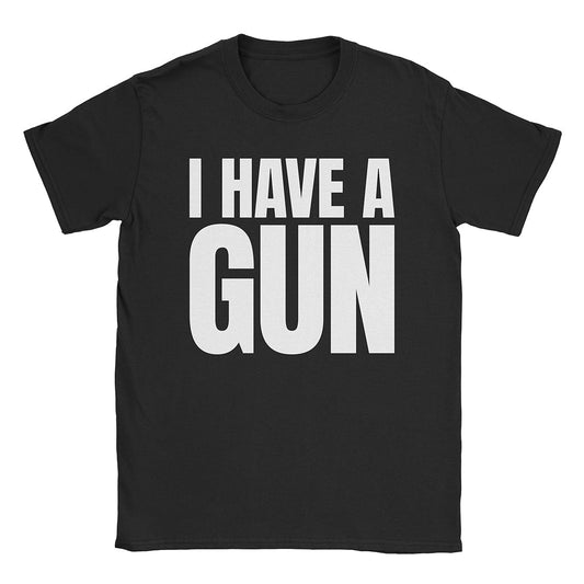 A-or-B-Tees T-Shirt Black / S I Have A Gun T-Shirt