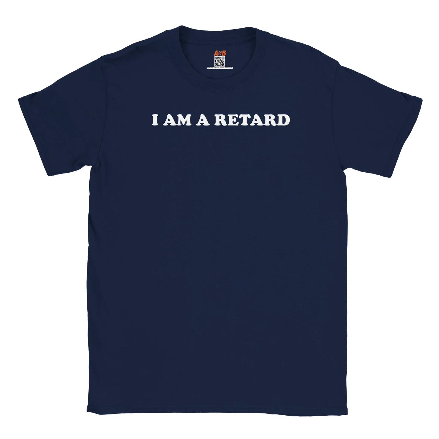 A-or-B-Tees T-Shirt Navy / S I Identify As Retarded – Pronouns: Retard/Retard’s
