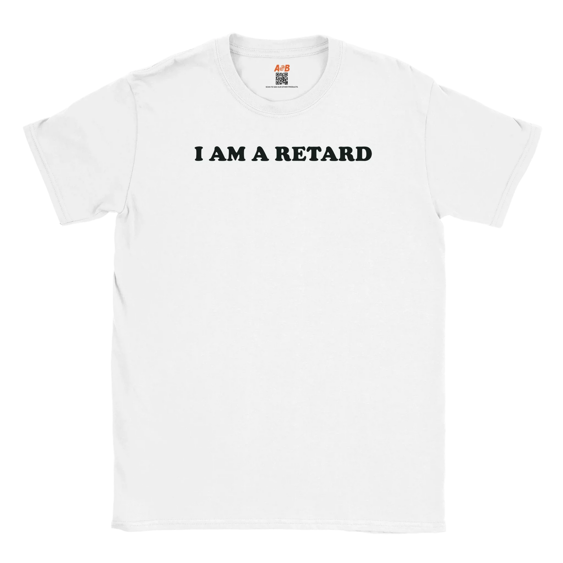 A-or-B-Tees T-Shirt White / S I Identify As Retarded – Pronouns: Retard/Retard’s