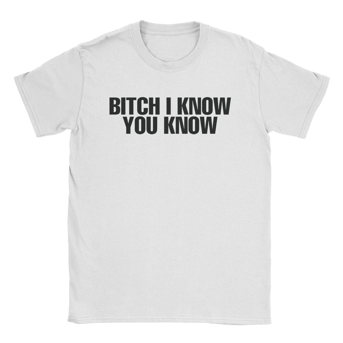 A-or-B-Tees T-Shirt White / S I Know T-Shirt