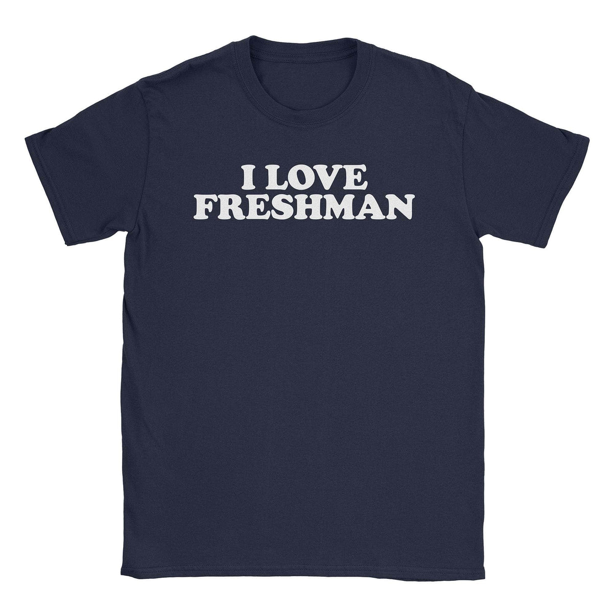 A-or-B-Tees T-Shirt Navy / S I Love ︎Freshman T-Shirt