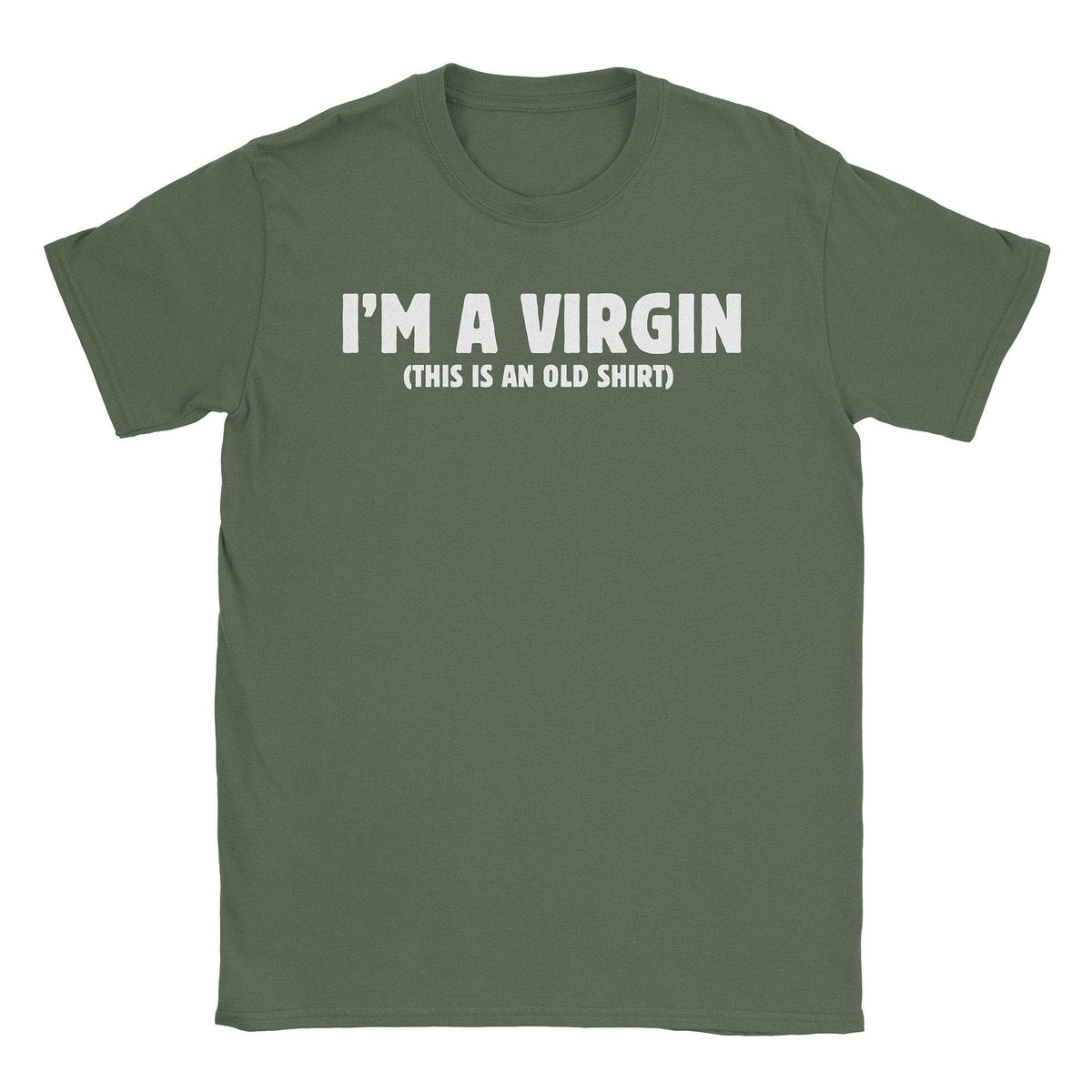 A-or-B-Tees T-Shirt Military Green / S I'm a Virgin T-Shirt