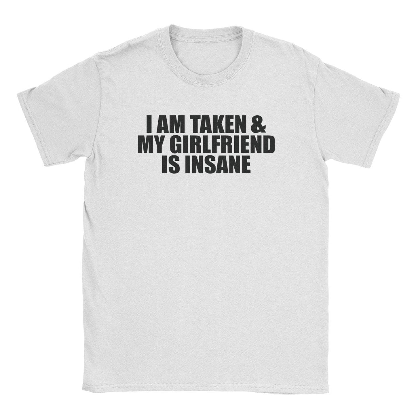 A-or-B-Tees T-Shirt White / S I'm Taken T-Shirt