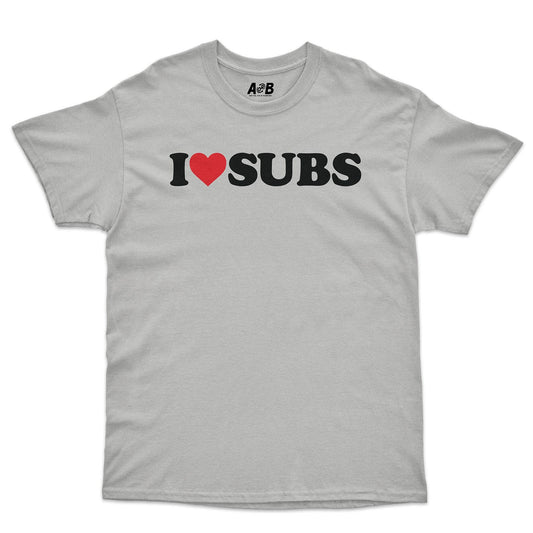 A-or-B-Tees T-Shirt I ♡ Subs T-Shirt