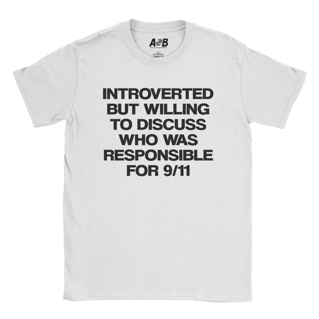 A-or-B-Tees T-Shirt White / S Introverted 9/11 T-Shirt