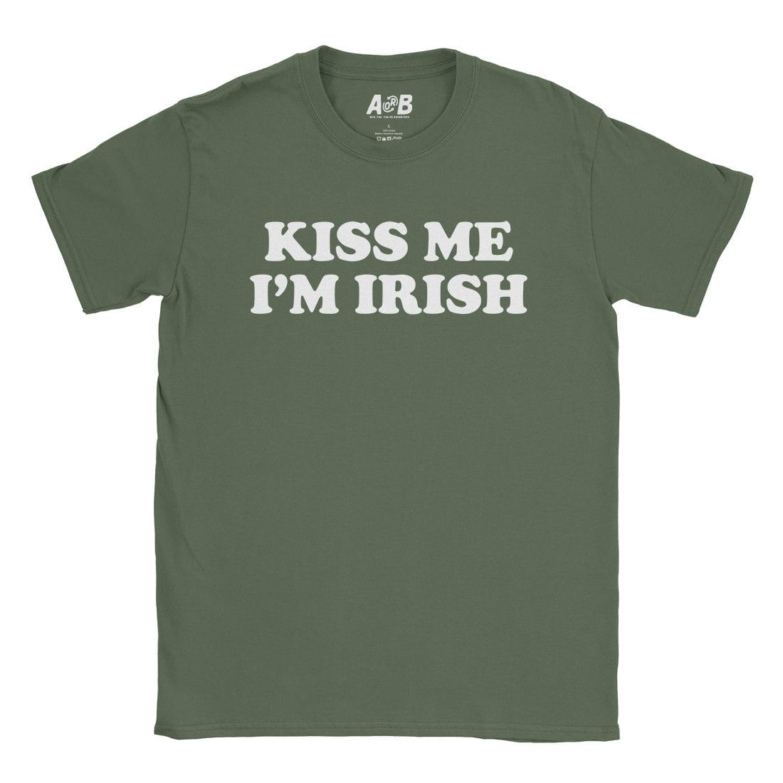 A-or-B-Tees T-Shirt Military Green / S Irish T-Shirt