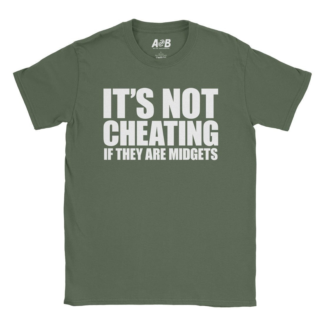 A-or-B-Tees T-Shirt Military Green / S It's Not Cheating T-Shirt