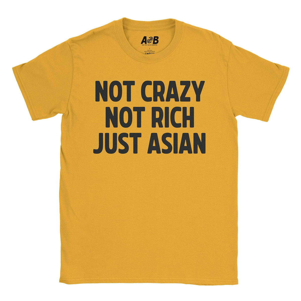 A-or-B-Tees T-Shirt Gold / S Just Asian T-Shirt