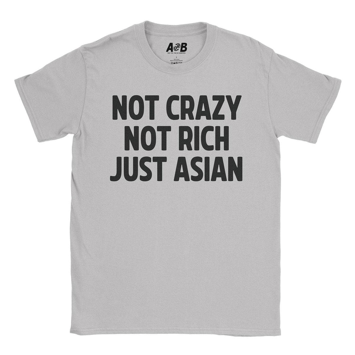 A-or-B-Tees T-Shirt Ice Grey / S Just Asian T-Shirt