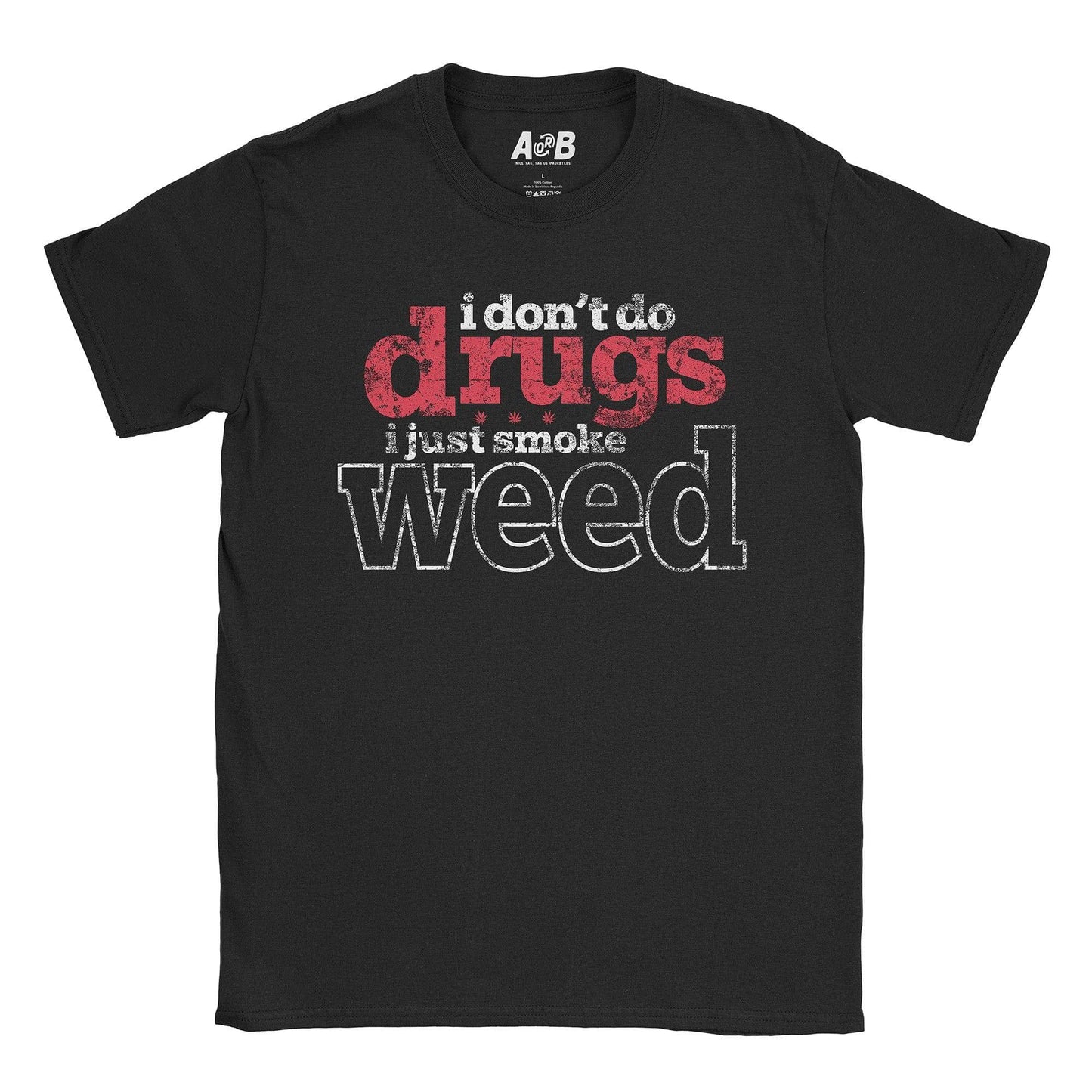 A-or-B-Tees T-Shirt Black / S Just Weed T-Shirt