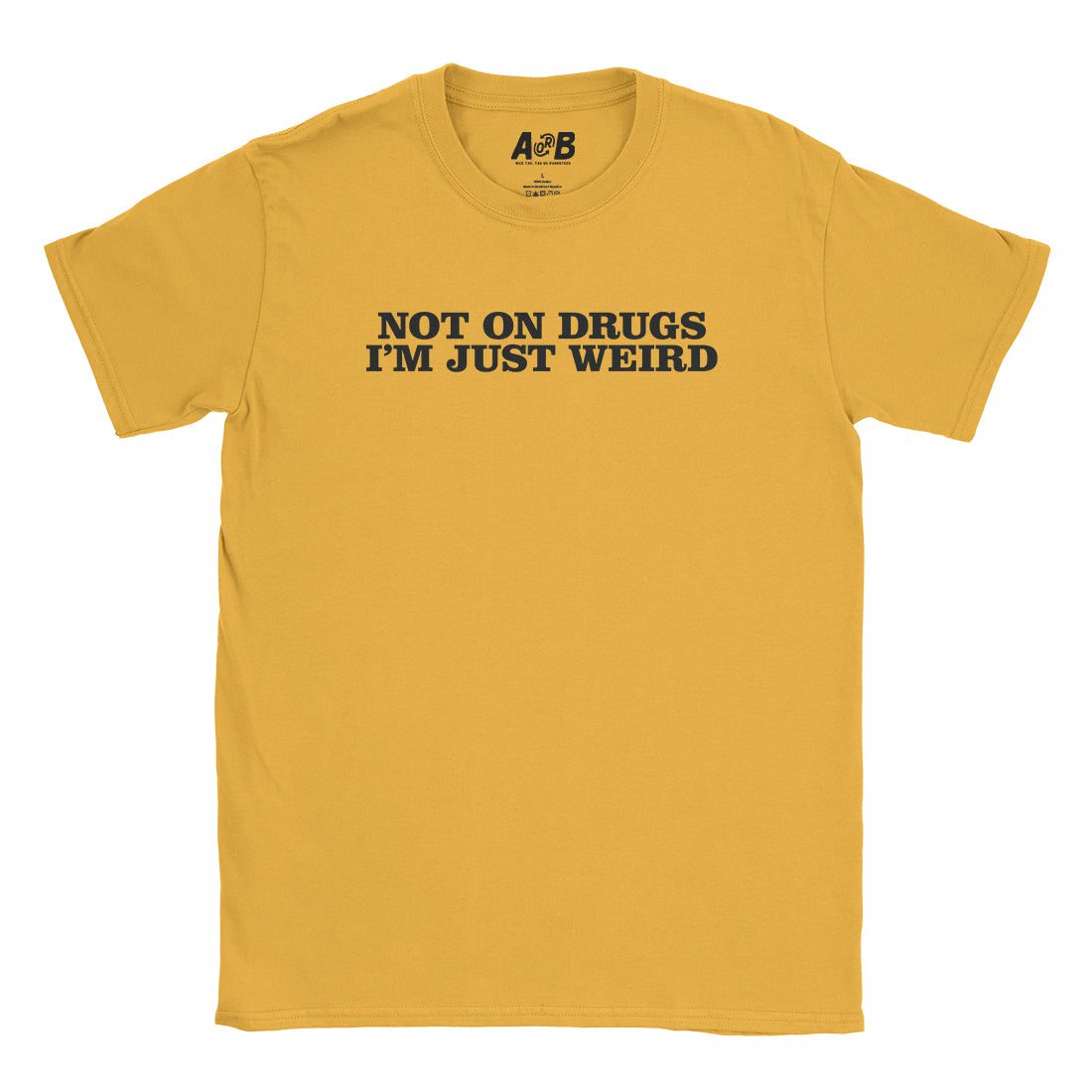 A-or-B-Tees T-Shirt Gold / S Just Weird T-Shirt