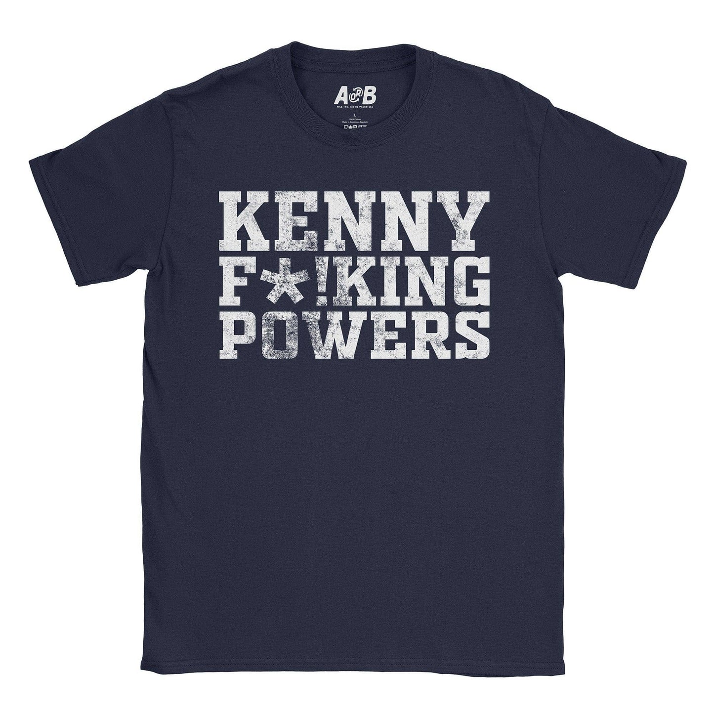 A-or-B-Tees T-Shirt Navy / S Kenny F. Powers T-Shirt
