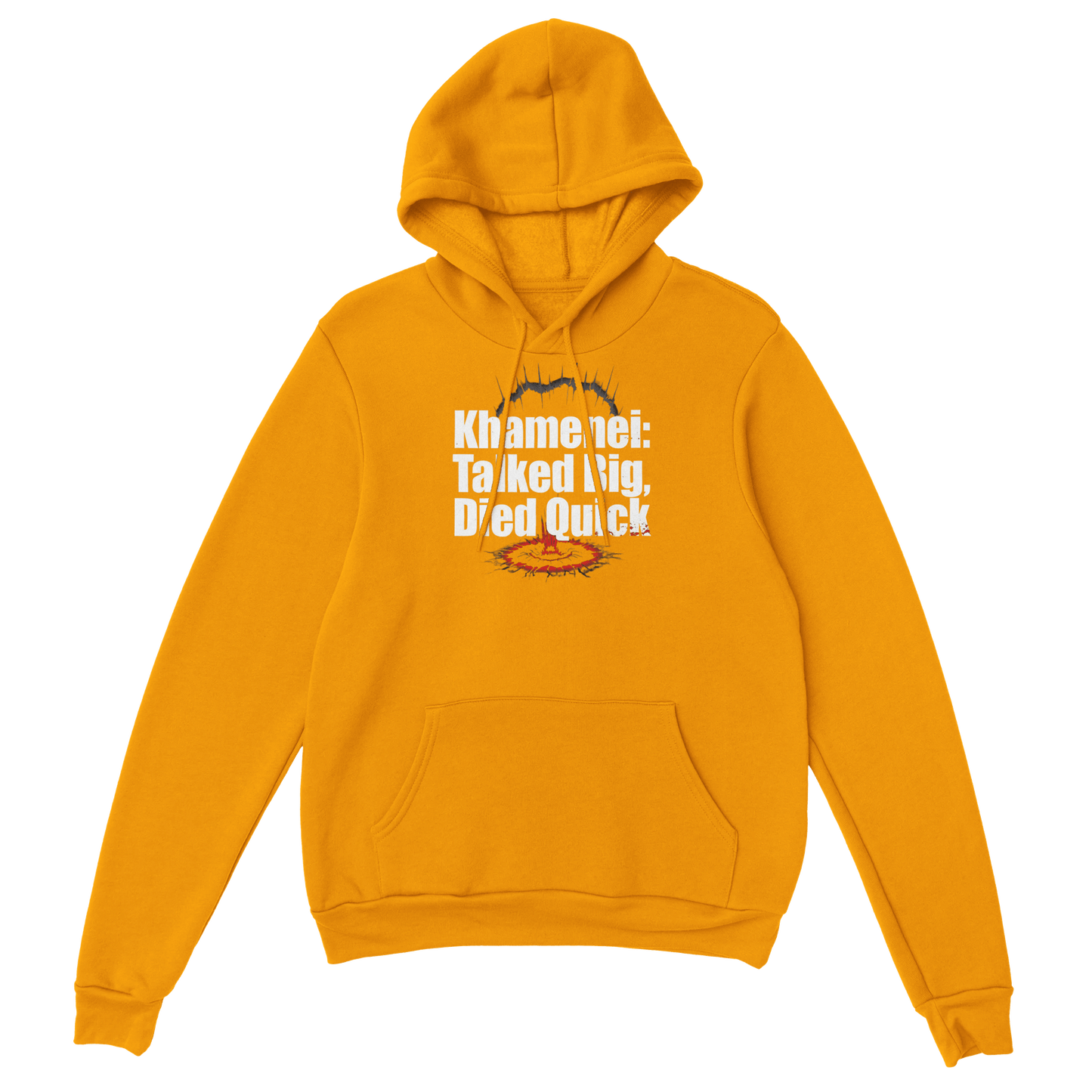 A-or-B-Tees Print Material S / Safety Orange "Khamenei: Talked Big, Died Quick" Graphic Pullover Hoodie in 6 Bold Hues – New Arrivals 20% Off!