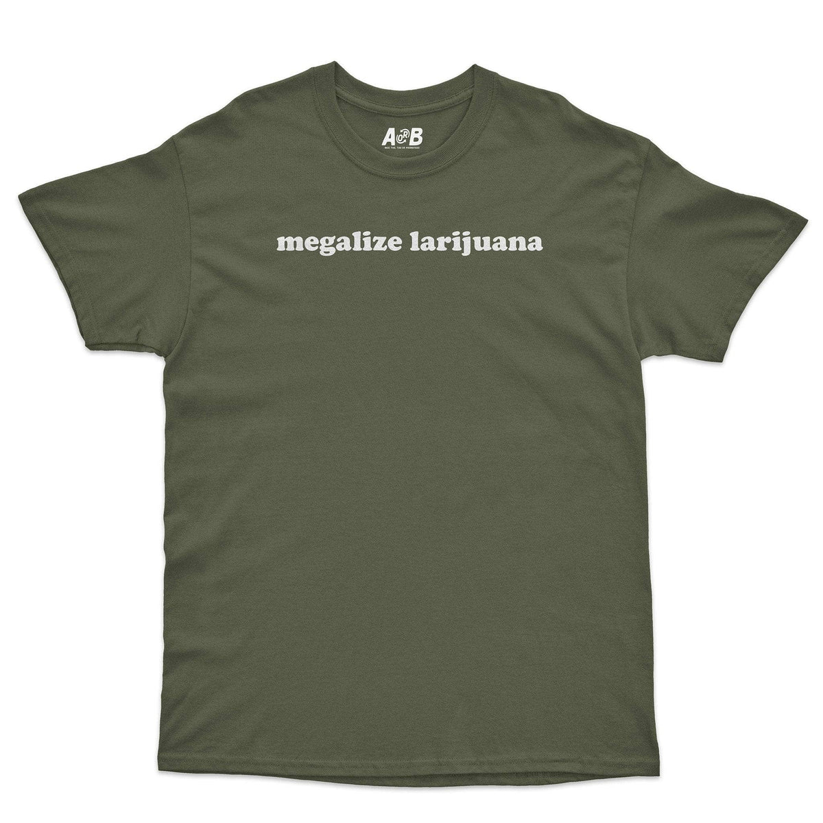 A-or-B-Tees T-Shirt Military Green / S Larijuana T-Shirt