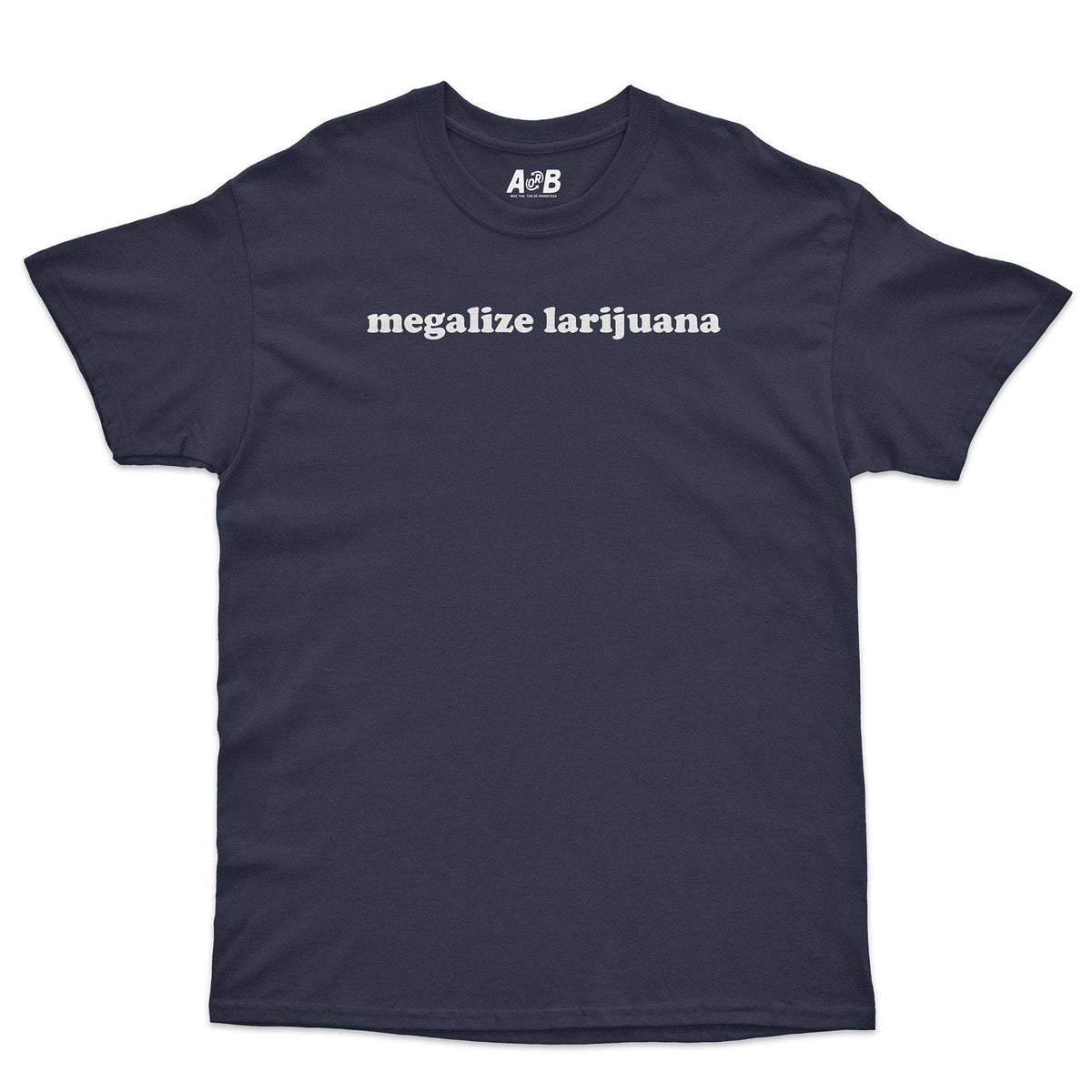 A-or-B-Tees T-Shirt Navy / S Larijuana T-Shirt