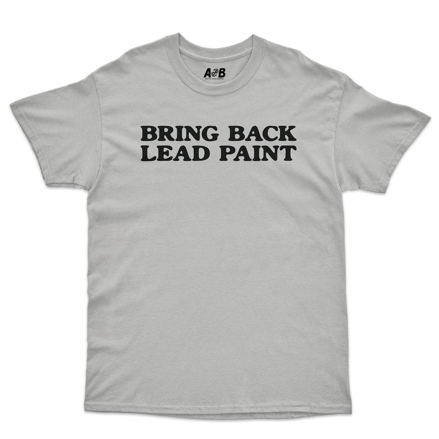 A-or-B-Tees T-Shirt Ice Grey / S Lead Paint T-Shirt