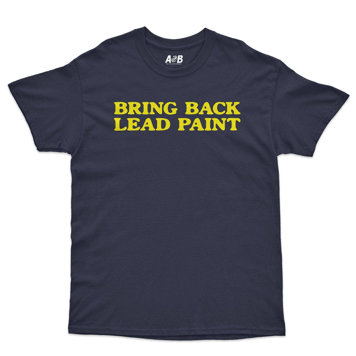 A-or-B-Tees T-Shirt Navy / S Lead Paint T-Shirt