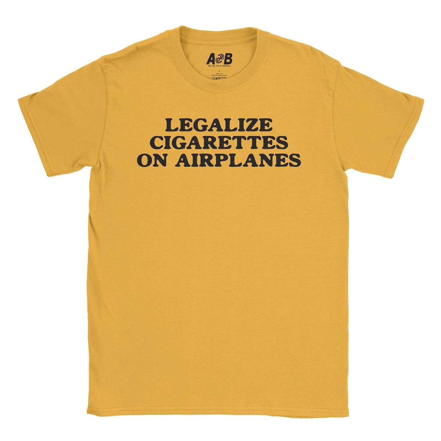 A-or-B-Tees T-Shirt Gold / S Legalize Cigs T-Shirt