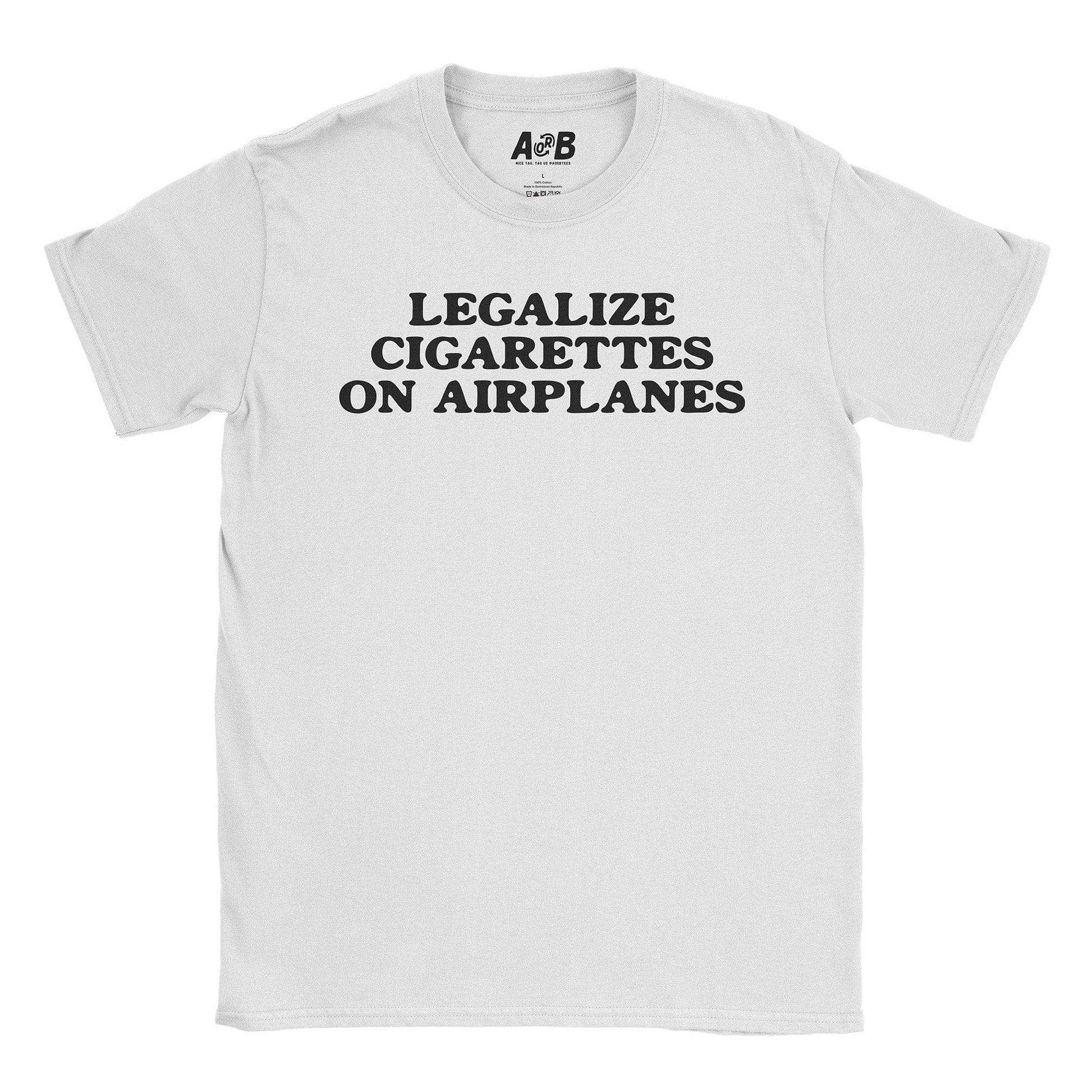 A-or-B-Tees T-Shirt White / S Legalize Cigs T-Shirt