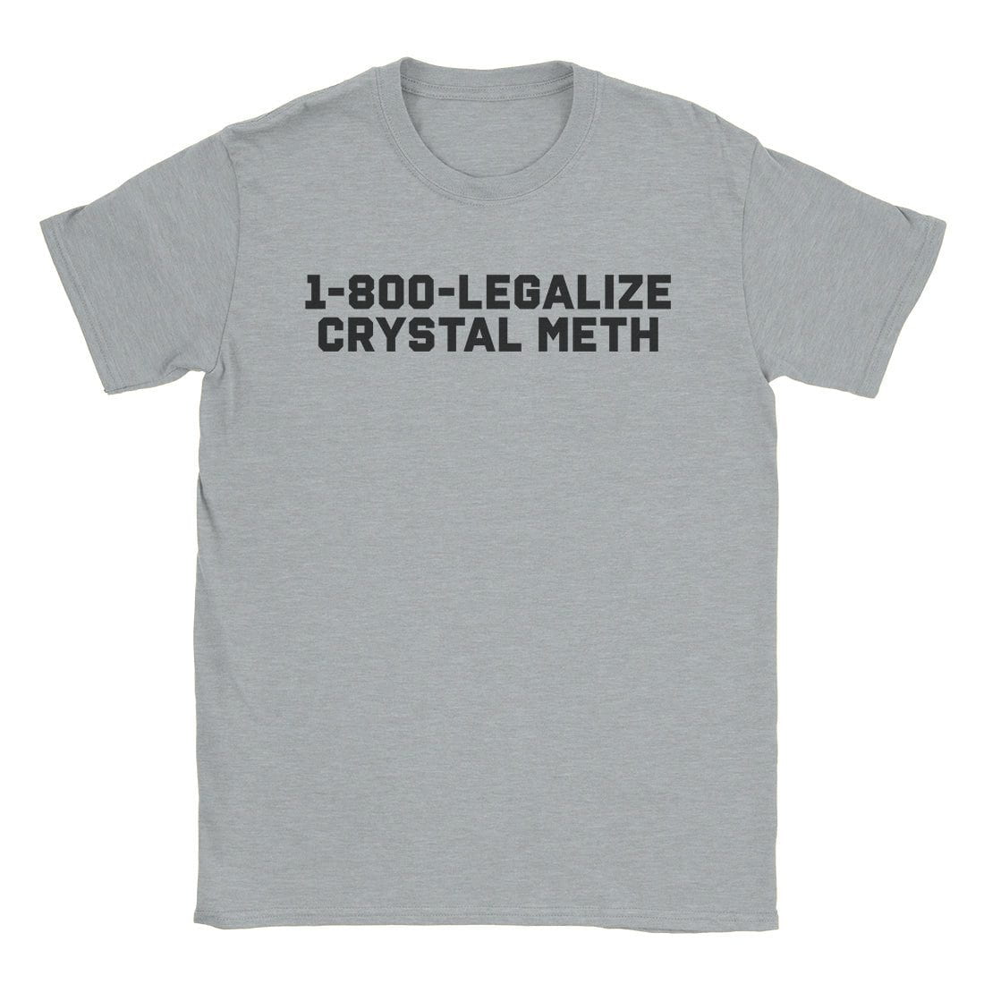 A-or-B-Tees T-Shirt Sport Grey / S Legalize Meth T-Shirt
