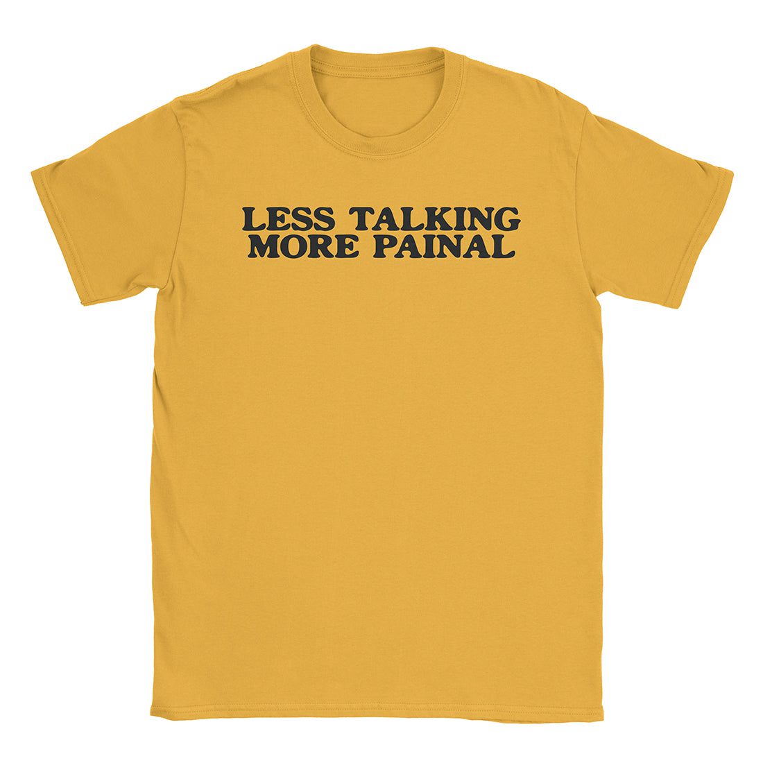 A-or-B-Tees T-Shirt Gold / S Less Talking T-Shirt