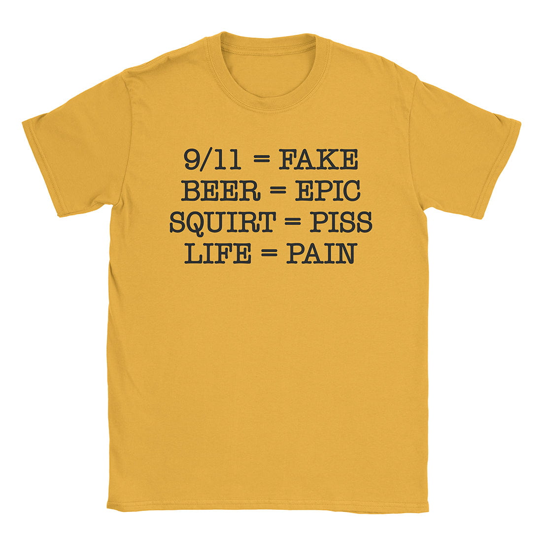 A-or-B-Tees T-Shirt Gold / S Life Is Pain T-Shirt