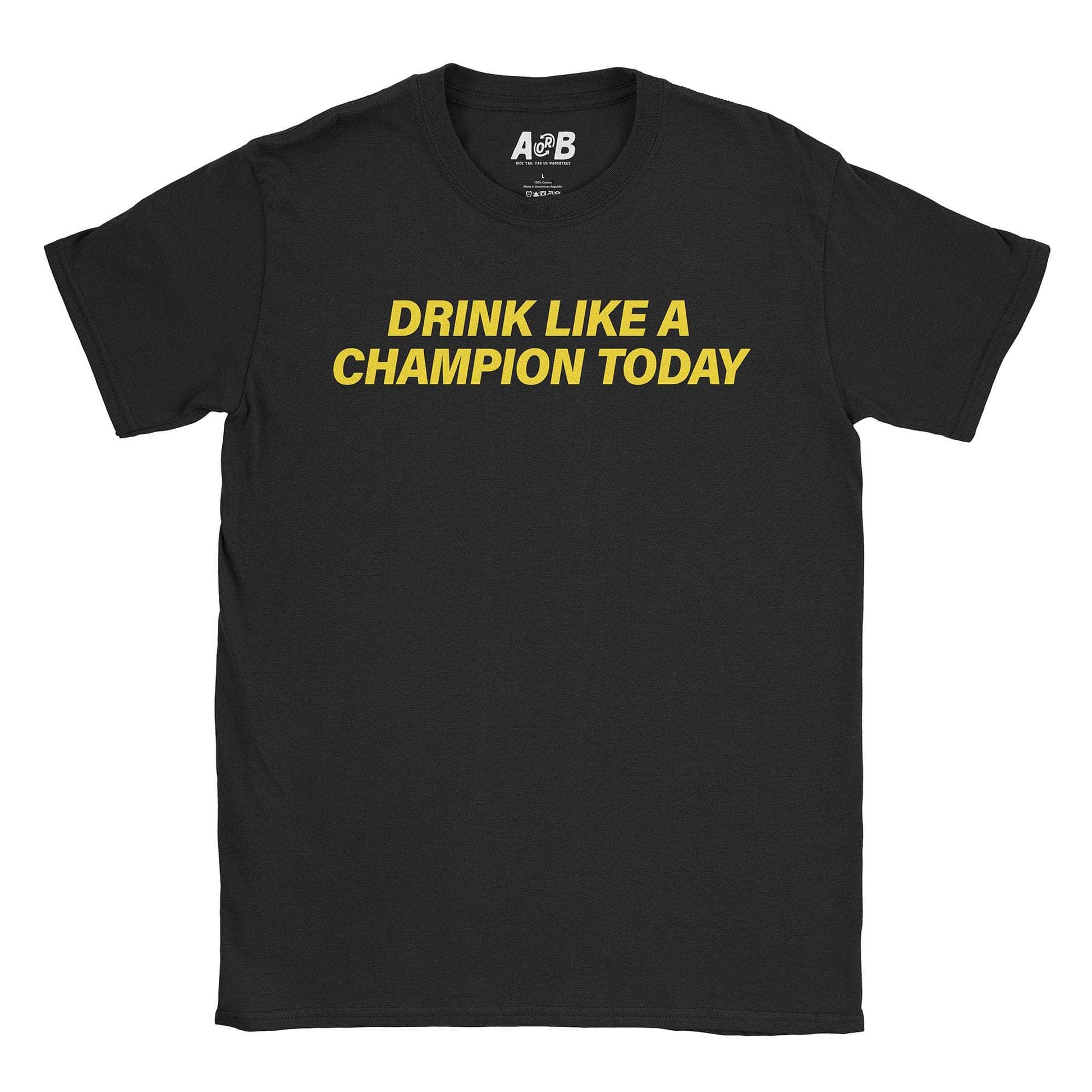 A-or-B-Tees T-Shirt Black / S Like A Champ T-Shirt
