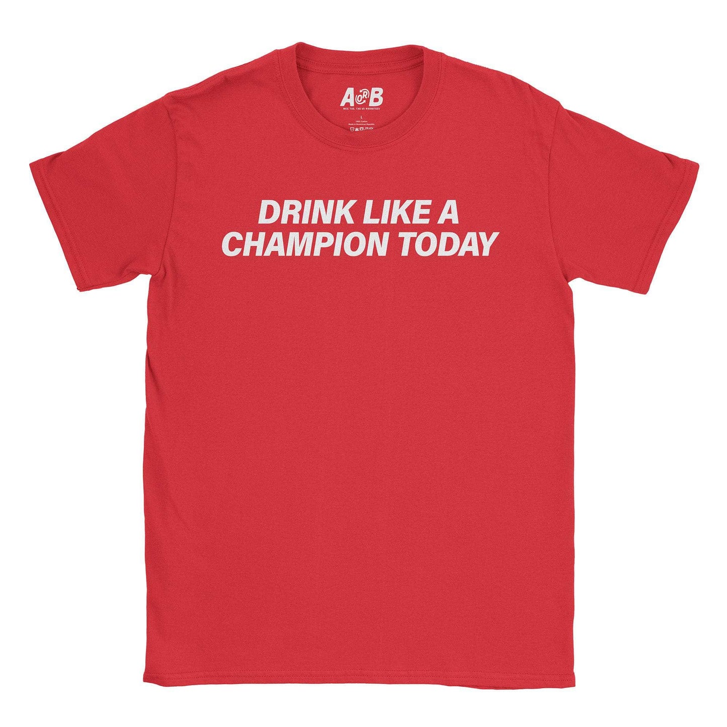 A-or-B-Tees T-Shirt Red / S Like A Champ T-Shirt