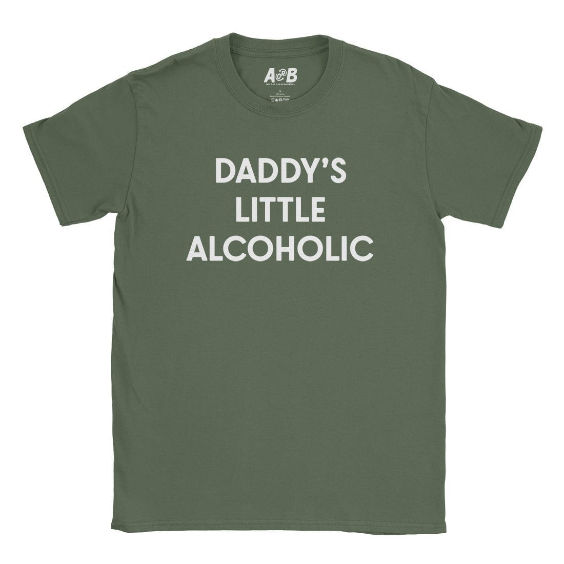 A-or-B-Tees T-Shirt Military Green / S Lil Alcoholic T-Shirt
