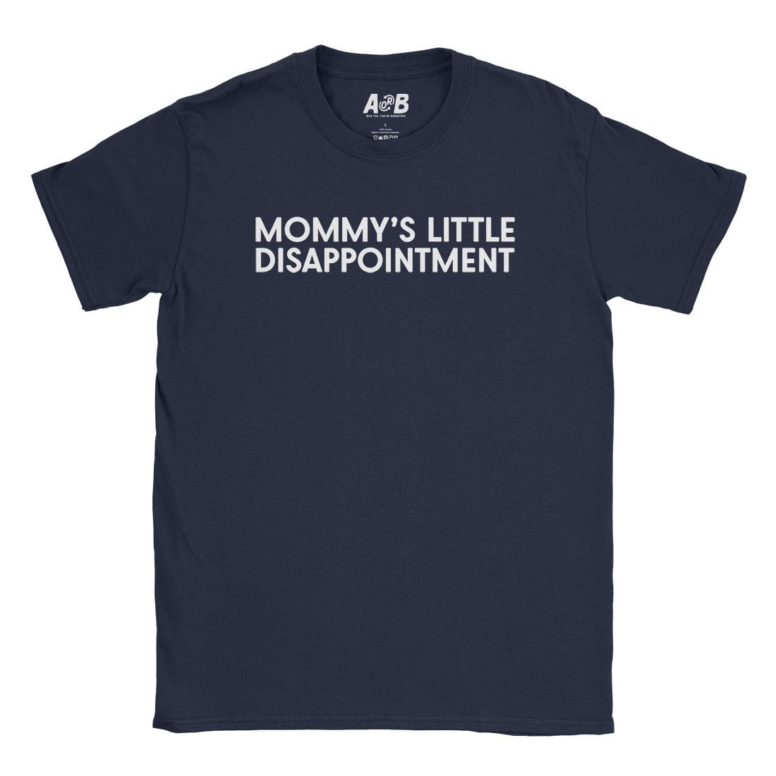 A-or-B-Tees T-Shirt Navy / S Lil Disappointment T-Shirt