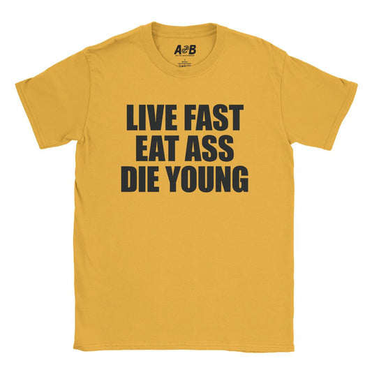 A-or-B-Tees T-Shirt Gold / S Live Fast T-Shirt