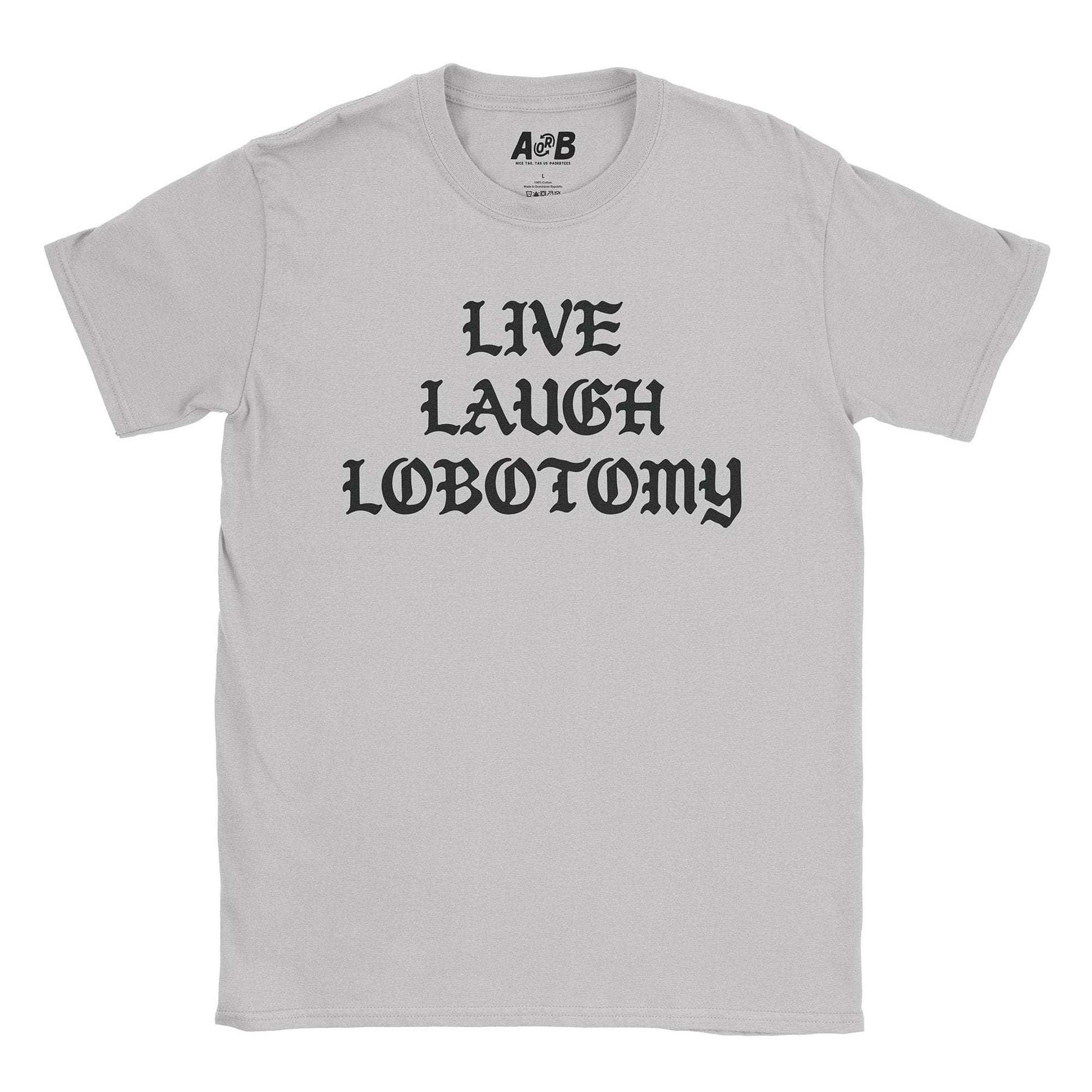 A-or-B-Tees T-Shirt Ice Grey / S Lobotomy T-Shirt
