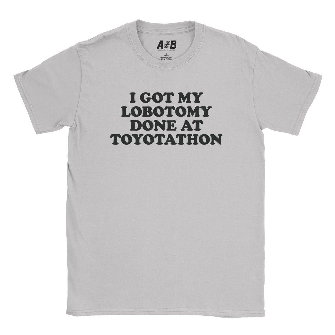 A-or-B-Tees T-Shirt Ice Grey / S Lobotomy T-Shirt